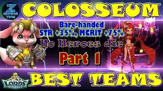 Lords Mobile Best Colosseum Teams (Bare-handed, STR +35%, MCRIT +75%) - Part 1