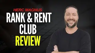 Rank & Rent Club Review Herc Magnus - The BEST SEO Program Out?
