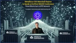 Marshall Hayner: Stablecoins on the Horizon &ndash; GoWest MAXX Conference | Metallicus Metal Blockchain