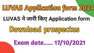 LUVAS application form released 2021-22|  LUVAS B.Tech Dairy technology applucation form 2021