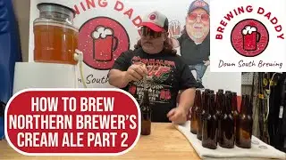 Brewing Daddy - How to Brew Northern Brewer's Cream Ale 1 Gallon Beer Recipe - Part 2 Bottling