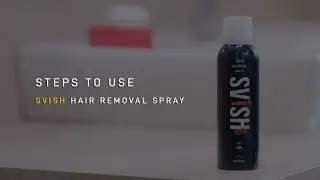 HOW TO USE | SVISH MEN&rsquo;S HAIR REMOVAL SPRAY | Tutorial Video