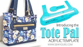 The Tote Pal Acrylic Template for Bag Making by Sew Yours