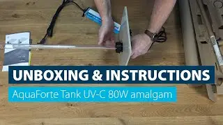 UNBOXING & INSTRUCTIONS | AquaForte Tank UV-C 80W amalgam