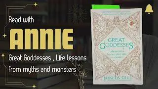 Reading with Annie , Great Goddesses By Nikita Gill 