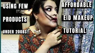 UNDER 200RS AFFORDABLE 2018 EID MAKEUP TUTORIAL  | Simple and Easy Eid Daytime Makeup Look 2018