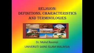 RELIGION; DEFINITION & CHARACTERISTICS - COMPARATIVE RELIGION CHANNEL. Dr. Rosmizi