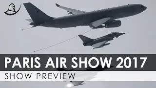 Preview of Paris Air Show 2017
