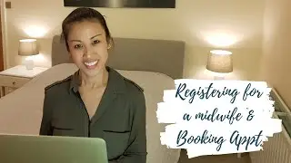 Registering for a NHS Midwife & First Appointment