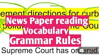 English news paper editorial-2 | brills express English grammar, vocabulary , english reading