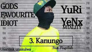 Yuri Yenx _-_ Kanungo audio feat  Flagellah