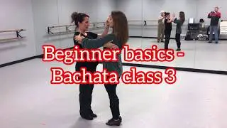 Bachata Basics- diamond step, bachata box, single hammerlocks, hair drapes - class 3