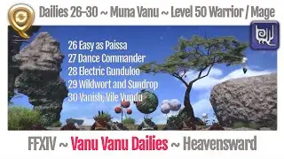 FFXIV Daily Quests (26-30) - Beast Tribe Vanu Vanu - Level 50 - Heavensward