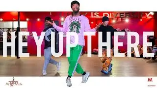 Buddy - Hey Up There | Choreography with King Guttah | Millennium Dance Complex