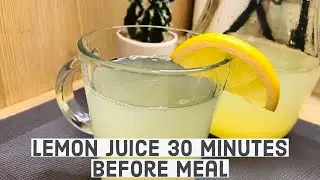 Lemon Juice 30 Minutes Before Meal | Just In 7 Days The Result is Incredibly