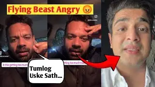 Flying Beast Angry 😡 ON Public & Support Ranveer Allahbadia, Gaurav Taneja React