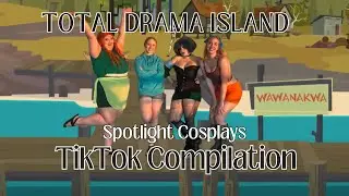 Total Drama Island - Spotlight Cosplays TikTok Compilation