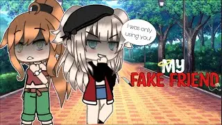 My fake friend || GLMM || Gacha life mini movie