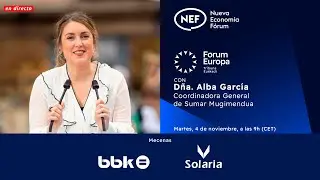 NEF Online con do&ntilde;a Alba Garc&iacute;a, Coordinadora General de Sumar Mugimendua