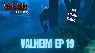 VALHEIM EP 19: These BEARS aren't cuddly - Call To Arms PTB - NO COMMENTARY