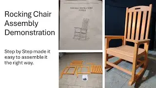 Rocking Chair Assembly Demonstration Step by Step