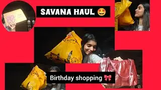 Savana haul ❤️  ನನ್ನ birthday ಶಾಪಿಂಗ್ 🤩🤩 @harshushaiva24__04 