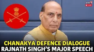 Defense Minister Rajnath Singh Addresses Chanakya Defence Dialogue 2025 | Gen Upendra Dwivedi LIVE