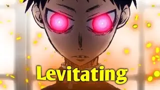 Fire Force x ONP &laquo; Levitating @Astrolific (Open Collab) &raquo; || [𝗔𝗠𝗩/𝗘𝗱𝗶𝘁] || [𝟰𝗞] || #astrocollab1