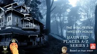 Haunted Places A-Z Winchester Mystery House #paranormal #haunted #ghost #ghoststories