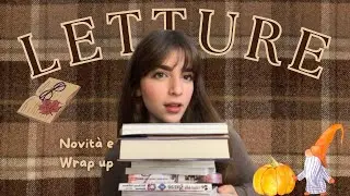 Ultime Letture e Novit&agrave; | Wrap Up e BookHaul