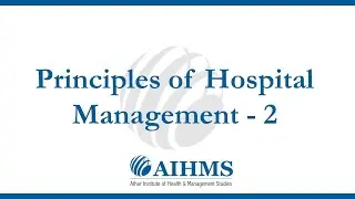 MHA (Masters in Hospital Administration) - 3rd Semester Online Video Tutorial by AIHMS