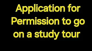 HSC English 2nd paper || Application for permission to go on a study tour || #Hsc_Application