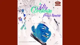 Frank Sinatra - A Jolly Christmas From Frank Sinatra Album / reversed / Reversings