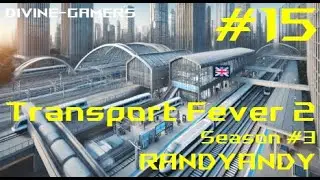 Divine-Gamers | Transport Fever 2 | #S03 | E15 | Northampton Branch Line & Station Build!