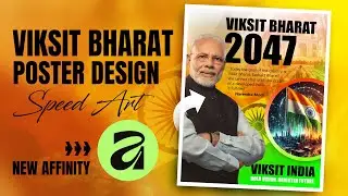 Create a Viksit Bharat 2047 Poster in Affinity | Speed Art
