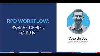 On-Demand Webinar: RPD Workflow - 3Shape Design to Print