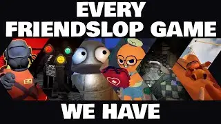 We Went Back and Played Every Friend Slop Game Dating Back to Lethal Company