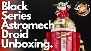 Распаковка фигурки дроида-астромеханика Star Wars Black Series (праздничное издание).