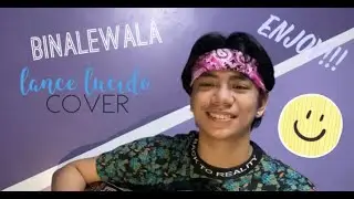 Binalewala | Lance Lucido Cover