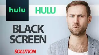 How To Fix Hulu App Black Screen Problem | Step By Step