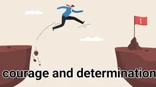 determination and courage #determination #courage #motivationalvideo #moralstory