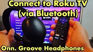 Наушники Onn. Groove: как подключиться к телевизору Roku по Bluetooth