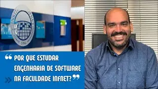Por que estudar Engenharia de Software na Faculdade Infnet?