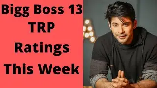 Bigg Boss 13 TRP Ratings This Week | BB 13 Latest TRP Ratings