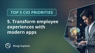 Top 5 priorities for CIOs - 5: Transform employee experiences with modern apps