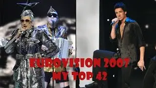 Eurovision 2007 | My Top 42