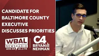C4 and Bryan Nehman: Nick Stewart, candidate for Baltimore County executive discusses priorities