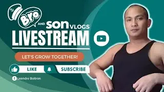 #5 Bro and Son vlog is LIVE PROMOTE UR CHANNEL LAPAGAN PAANGAT DIKITAN