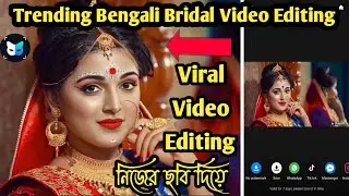 How to Edit Trending Bengali Bridal Video Editing With Your Face 2022 || Face Play App video editing