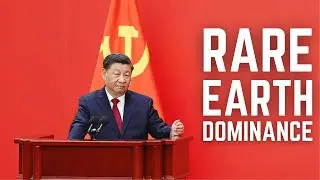 How China Dominates The Rare Earth Industry